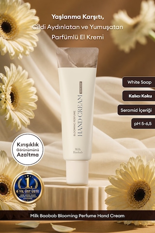 Yaşlanma Karşıtı Yumuşatıcı Parfümlü El Kremi Mılk Baobab Blooming Perfume Hand Cream White Soap