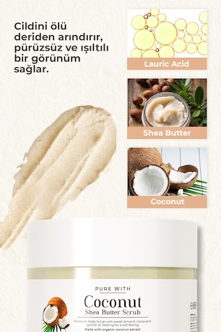 Hindistan Cevizi Shea Butter Scrub Besleyici Arındırıcı Yenileyici Vücut Peelingi 280 Gr