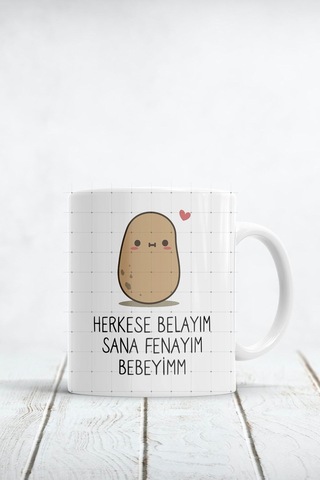 Herkese Belayım Sana Fenayım Bebeyim Baskılı Kupa Bardak Beyaz