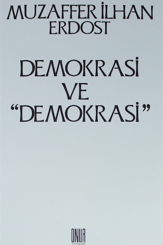 Demokrasi Ve ''demokrasi''
