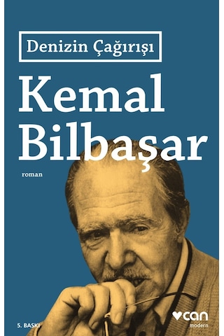 Denizin Çağırışı -  Kemal Bilbaşar - Can Yayınları