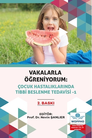 Vakalarla Öğreniyorum: Çocuk Hastalıklarında Tıbbi Beslenme Tedavisi Seti 4 Kitap