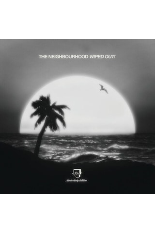 The Neighbourhood Wiped Out 10th Anniversary Edition Double Lp