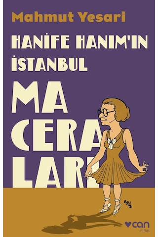 Hanife Hanım’In Istanbul Maceraları - Mahmut Yesari - Can Yayınları