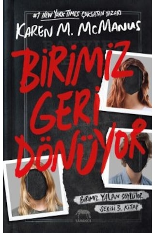 Birimiz Geri Dönüyor + Birimiz Yalan Söylüyor + Sadece Ölüler Sır Tutabilir
