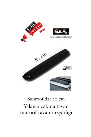 Yalancı Çakma Sahte Sunroof 80 Cm Tavan Rüzgarlığı