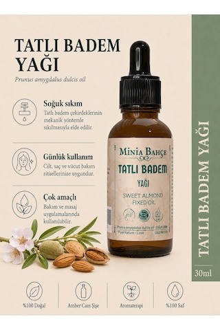 Minia Bahçe Tatlı Badem Yağı Soğuk Sıkım Sabit Yağ 30 ML Minia Bahçe Tatlı Badem Yağı Soğuk Sıkım Sabit Yağ 30 ML