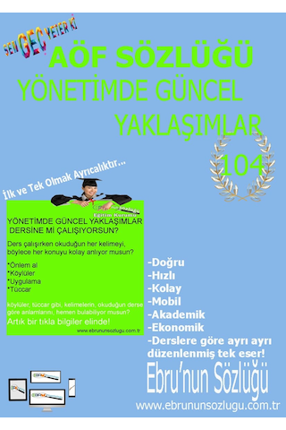 AÖF İİBF Ebrunun Sözlüğü Yönetimde Güncel Yaklaşımlar - E Sözlük AÖF İİBF Ebrunun Sözlüğü Yönetimde Güncel Yaklaşımlar - E Sözlük