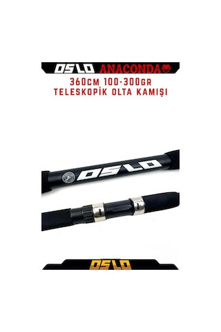 Oslo Anaconda 360cm 100-300gr Teleskopik Olta Kamışı