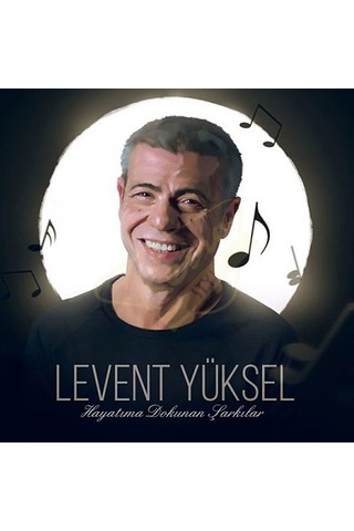 Levent Yüksel - Hayatıma Dokunan Şarkılar - Cd
