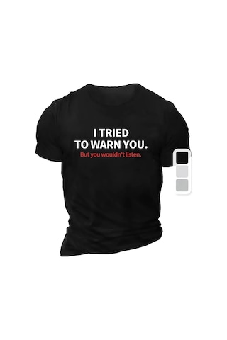 Barlashive Erkek Tişört Trıed To Warn You. Baskılı Bisiklet Yaka T-shirt - Siyah Çok Renkli