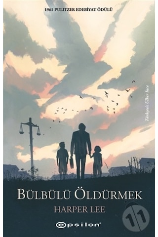 Bülbülü Öldürmek - Harper Lee - Epsilon Yayınevi Bülbülü Öldürmek - Harper Lee - Epsilon Yayınevi