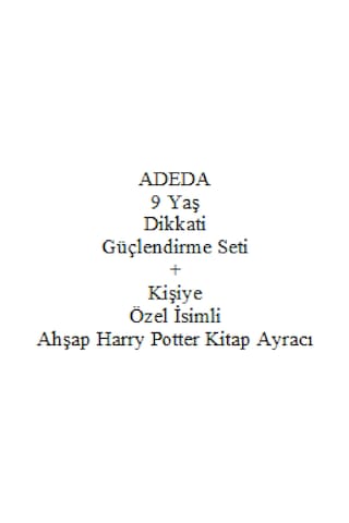 Adeda 9 Yaş Dikkati Güçlendirme Seti + Kişiye Özel İsimli Ahşap Harry Potter Kitap Ayracı