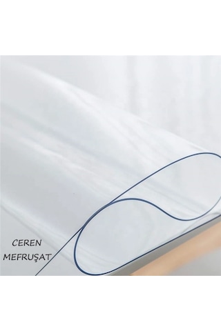 Ceren Muşamba Şeffaf 1.3 MM Kalın Pvc Kaymaz Masa Örtüsü Koruyucu