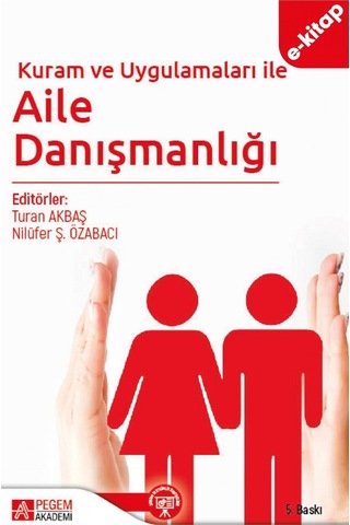 Kuram Ve Uygulamaları İle Aile Danışmanlığı E-kitap