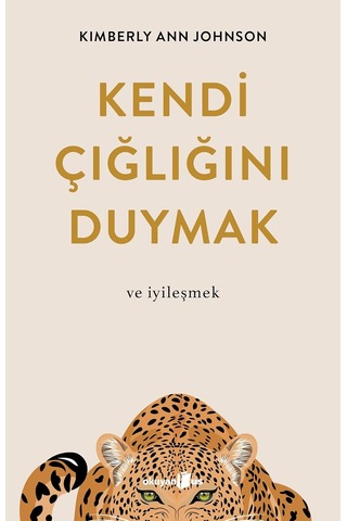 Kendi Çığlığını Duymak: Ve İyileşmek