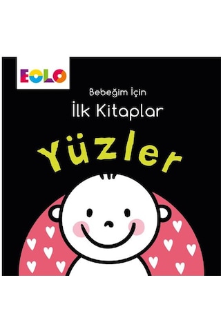+18 Ay Bebeğim için Ilk Kitaplar – Yüzler Eolo Yayınları