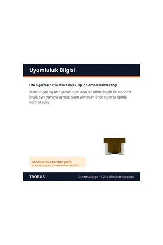 Trobus Oto Sigortası 10'lu Mikro Bıçak Tip 7,5 Amper Kahverengi Diğer