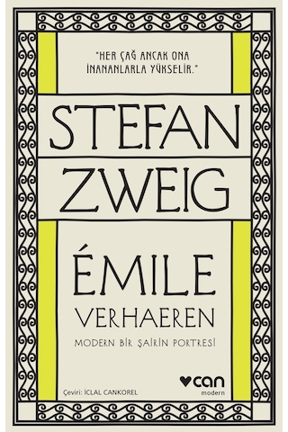 Émile Verhaeren: Modern Bir Şairin Portresi - Stephan Zweig - Can Yayınları