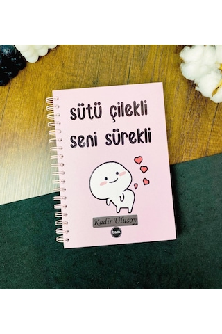 Kişiye Özel Sütü Çilekli Seni Sürekli Tasarımlı Konuşan Ajanda