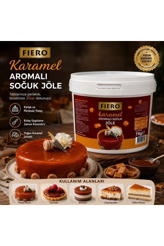 Fiero Soğuk Jöle Karamel 7 Kg Pasta, Cheesecake Ve Tatlılar İçin Profesyonel Parlak Karamel Aromalı Pasta Jölesi