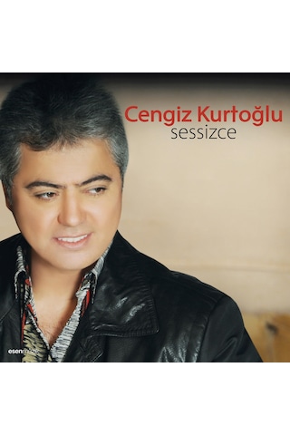 Cengiz Kurtoğlu - Sessizce Plak