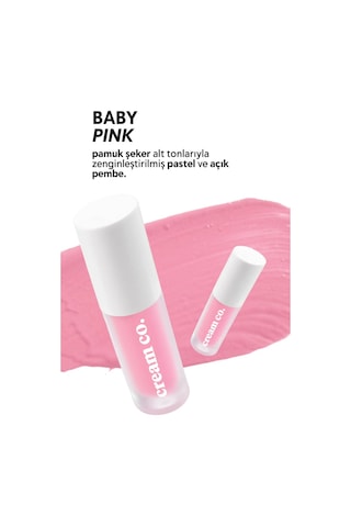 Cream Co. Nemlendirici Besleyici Işıltılı Dudak Yanak ve Göz Renklendirici Tint Baby Pink
