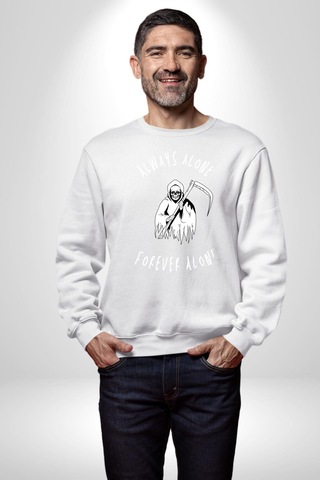 Her Zaman Yalnız Daima Yalnızlık Azrail Unisex Beyaz Sweatshirt Beyaz
