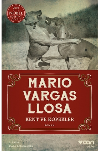 Kent ve Köpekler - Mario Vargas Llosa - Can Yayınları