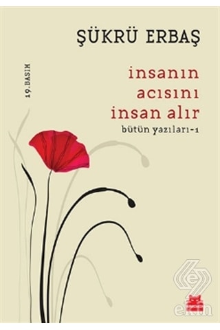 İnsanın Acısını İnsan Alır - Şükrü Erbaş - Kırmızı Kedi