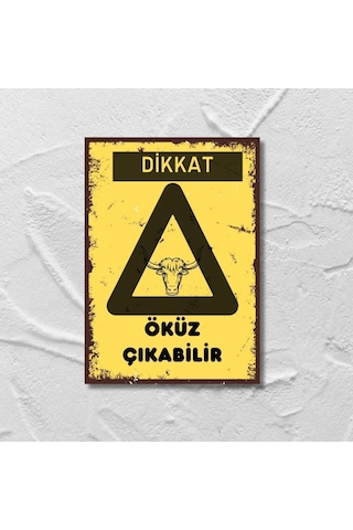 Dikkat Öküz Çıkabilir Retro Ahşap Poster 20 X 28 3463