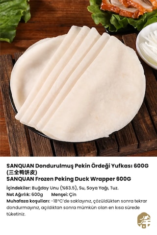 Sanquan Dondurulmuş Pekin Ördeği Yufkası Frozen Peking Duck Wrapper 600G