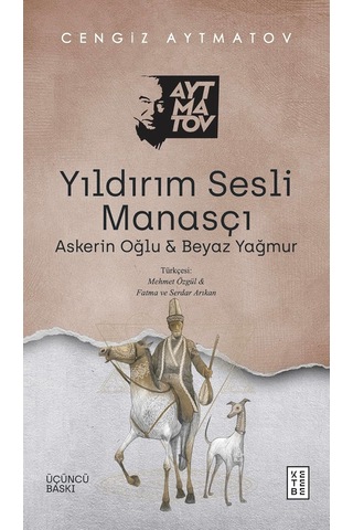 Yıldırım Sesli Manasçı: Askerin Oğlu Ve Beyaz Yağmur