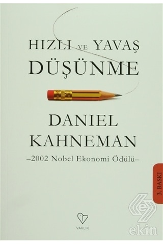 Hızlı ve Yavaş Düşünme - Daniel Kahneman - Varlık Yayınları
