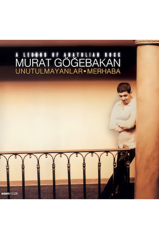 Murat Göğebakan - Merhaba / Unutulmayanlar Plak