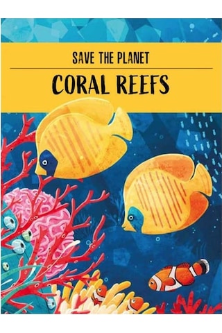 Sassi Save The Planet The Coral Reef
