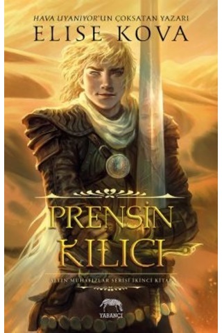 Peri Prensi İle Dans + Çiftçinin Savaşı Altın Muhafızlar Serisi 3 + Prensin Kılıcı Altın Muhafızlar Serisi 2 Ciltli