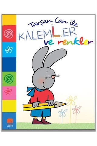Tavşan Can ile Kalemler ve Renkler - Nicoletta Costa - Uçan Fil