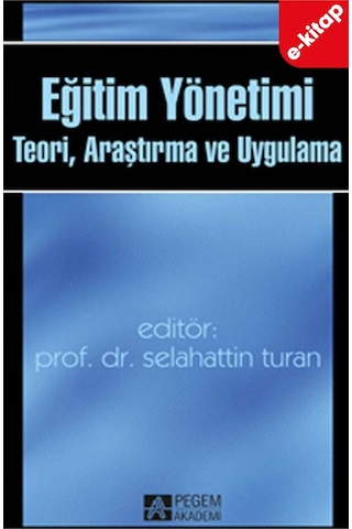 Eğitim Yönetimi Teori, Araştırma Ve Uygulama E-kitap