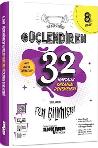 8. Sınıf Fen Bilimleri Güçlendiren 32 Haftalık Kazanım Denemeleri  -  Şenol Nardal  -  Ankara Yayıncılık