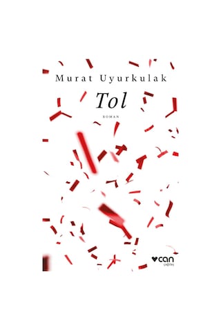 Tol - Murat Uyurkulak - Can Yayınları