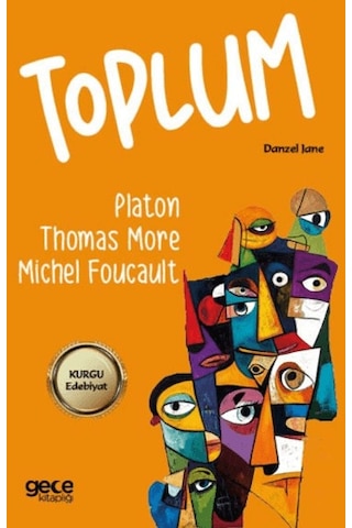 Toplum Michel Foucault, Platon, Thomas More