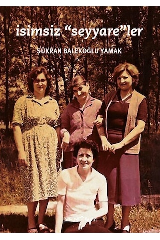 İsimsiz Seyyare'ler - Şükran Balekoğlu Yamak - YEM Yayın