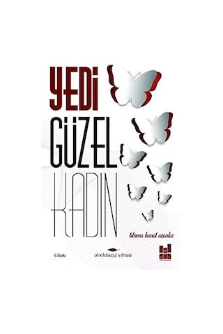 Yedi Güzel Kadın Tılsıma Kanat Açanlar