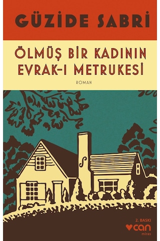 Ölmüş Bir Kadının Evrak-I Metrukesi - Güzide Sabri - Can Yayınları