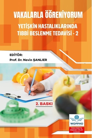 Vakalarla Öğreniyorum: Yetişkin Hastalıklarında Tıbbi Beslenme Tedavisi Seti 4 Kitap