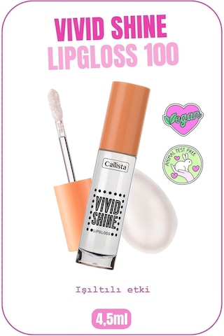Callista Vivid Shine Lipgloss Nemlendirici Işıltılı Dudak Parlatıcısı - 100 Crystal Clear - Şeffaf