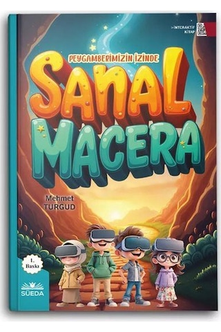 Sanal Macera / Peygamberimizin İzinde / Mehmet Turgud