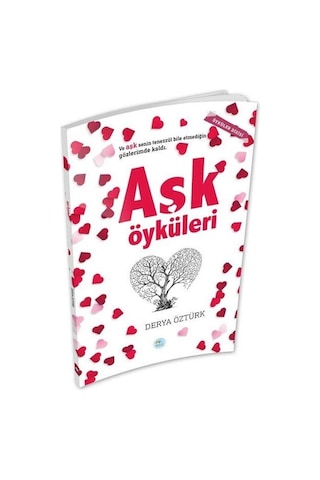 Aşk Öyküleri - Derya Öztürk - Mavi Çatı Yayınları