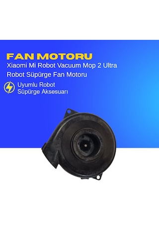 Xiaomi Mi Robot Vacuum Mop 2 Ultra Robot Süpürge Fan Motoru